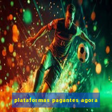 plataformas pagantes agora